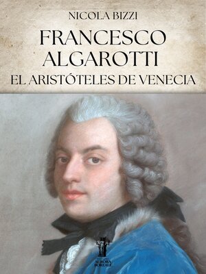 cover image of Francesco Algarotti, el Aristóteles de Venecia